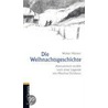 Die Weihnachtsgeschichte by Willi Fährmann