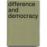 Difference And Democracy door Kolja Raube