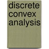 Discrete Convex Analysis door Kazuo Murota