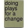 Doing Plays For A Change door Maishe Maponya