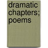 Dramatic Chapters; Poems door Charles Swain