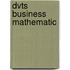 Dvts Business Mathematic