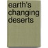 Earth's Changing Deserts