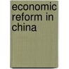 Economic Reform In China door Wanda Tseng