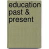 Education Past & Present by Dona Chairner-Laird