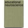 Educational Neuroscience door Kathryn E. Patten