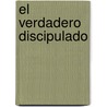 El Verdadero Discipulado by William MacDonald