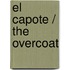 El capote / The Overcoat