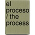 El proceso / The process