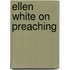 Ellen White on Preaching