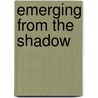 Emerging from the Shadow door Swanton
