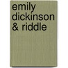 Emily Dickinson & Riddle by David Lucas