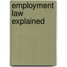 Employment Law Explained door Bpp Learning Media
