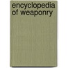 Encyclopedia of Weaponry door Fast Forward