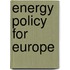 Energy Policy For Europe