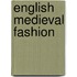 English Medieval Fashion