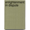 Enlightenment In Dispute by Jiang Wu
