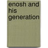 Enosh and His Generation by Steven D. Fraade