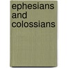 Ephesians and Colossians door T.K. Abbott