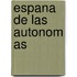 Espana De Las Autonom As