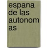Espana De Las Autonom As by Diana Ingeborg Klein