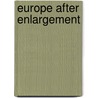 Europe After Enlargement door Jean-joseph Boillot