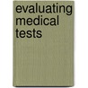 Evaluating Medical Tests door Kraemer