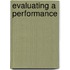 Evaluating a Performance