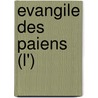 Evangile Des Paiens (L') door Odon Vallet