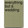 Everything but a Wedding door Holly Jacobs