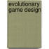 Evolutionary Game Design