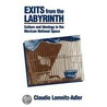 Exits from the Labyrinth door Claudio Lomnitz-Adler