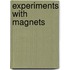 Experiments with Magnets
