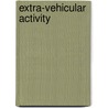 Extra-Vehicular Activity by John McBrewster