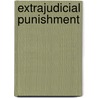 Extrajudicial Punishment door John McBrewster