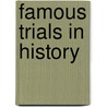 Famous Trials In History door Elizabeth A. Cawthon
