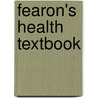 Fearon's Health Textbook by Marna Owen
