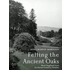 Felling The Ancient Oaks