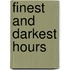 Finest And Darkest Hours