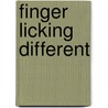 Finger Licking Different by Lise