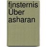Finsternis Über Asharan by Martina Bernsdorf