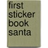 First Sticker Book Santa