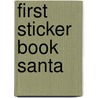 First Sticker Book Santa door Sam Taplin