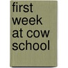 First Week at Cow School door Andy Cutbill