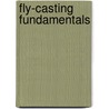Fly-Casting Fundamentals door Lefty Kreh