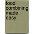 Food Combining Made Easy