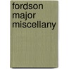 Fordson Major Miscellany door Allan T. Condie