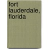 Fort Lauderdale, Florida door Frederic P. Miller