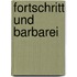 Fortschritt und Barbarei