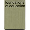 Foundations Of Education by Samuel M. Craver